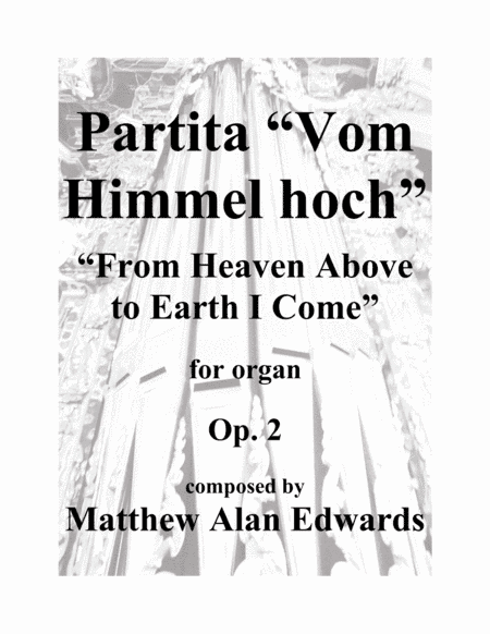 Op. 2 Partita "Vom Himmel hoch" (arr. Matthew Alan Edwards)