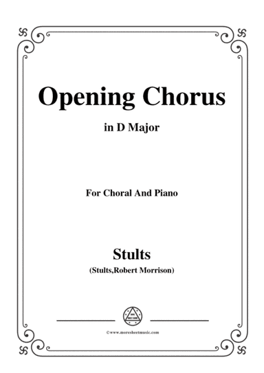 Stults-The Story of Christmas,No.1,Opening Chorus,Christmas Chimes,in D Major,for Choral and Piano (arr. MSM)