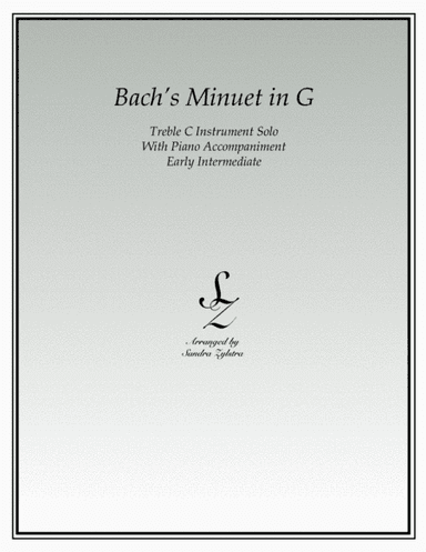 Bach's Minuet In G (treble C instrument solo) (arr. Sandra Zylstra)