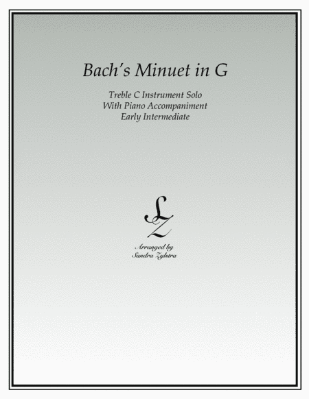Bach's Minuet In G (treble C instrument solo) (arr. Sandra Zylstra)