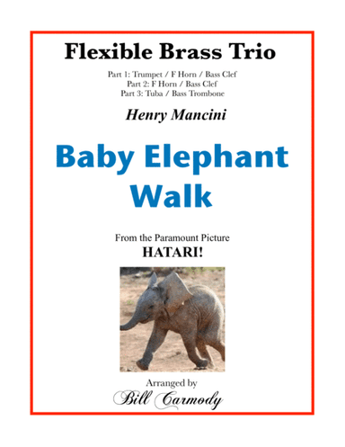 Baby Elephant Walk from the Paramount Picture HATARI! (arr. Bill Carmody)