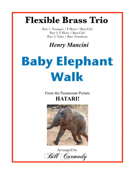 Baby Elephant Walk from the Paramount Picture HATARI! (arr. Bill Carmody)
