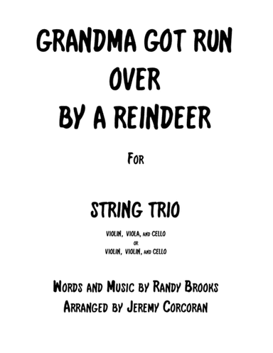 Grandma Got Run Over By A Reindeer (arr. Jeremy Corcoran)