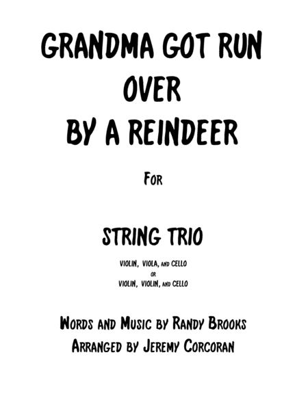 Grandma Got Run Over By A Reindeer (arr. Jeremy Corcoran)