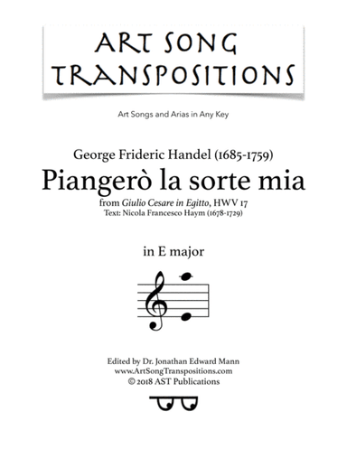 HANDEL: Piangerò la sorte mia (transposed to E major) (arr. ArtSongTranspositions.com)