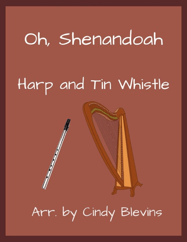 Oh, Shenandoah, Harp and Tin Whistle (D) (arr. Cindy Blevins)