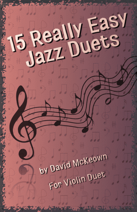 15 Really Easy Jazz Duets for Violin Duet