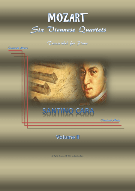 Mozart - Six Viennese Quartets transcribed for piano (arr. Santino Cara)