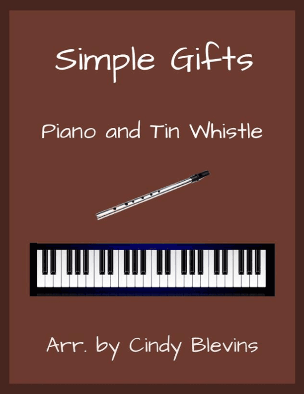 Simple Gifts, Piano and Tin Whistle (D) (arr. Cindy Blevins)