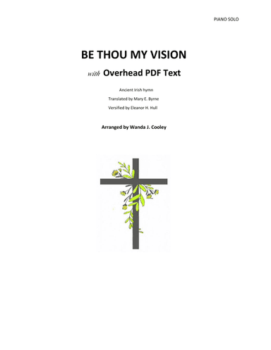 BE THOU MY VISION with Overhead PDF Text (arr. Wanda J. Cooley)