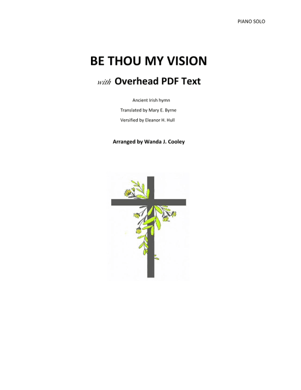 BE THOU MY VISION with Overhead PDF Text (arr. Wanda J. Cooley)
