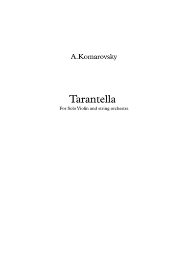 A.Komarowsky "Tarantella" for violin and string orchestra (arr. Seva Youdenitch)