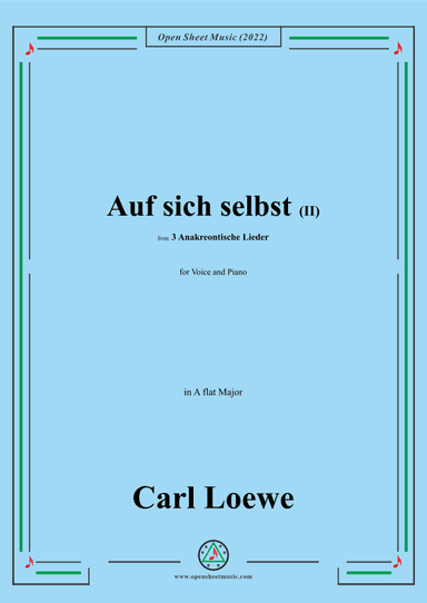 Loewe-Auf sich selbst(II),in A flat Major,from 3 Anakreontische Lieder (arr. OSM Press)