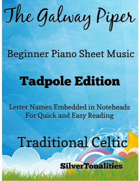Galway Piper Beginner Piano Sheet Music 2nd Edition (arr. SilverTonalities)