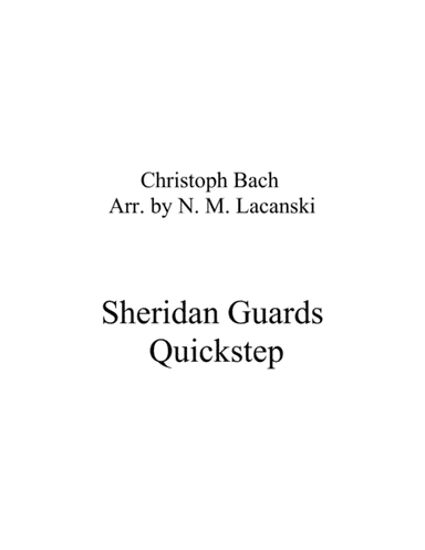 Sheridan Guards Quickstep (arr. Nick Lacanski)