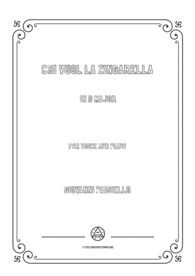 Paisiello-Chi Vuol la zingarella in D Major,for Voice and Piano (arr. MSM)