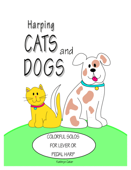 Harping Cats and Dogs