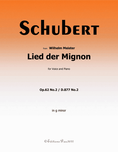 Lied der Mignon, by Schubert, in g minor (arr. Editions Dao)