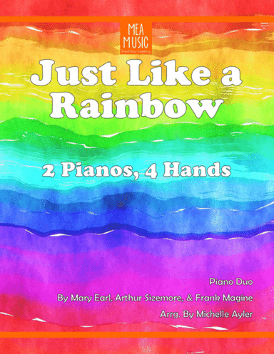 Just Like A Rainbow (Duo) (arr. Michelle Ayler)