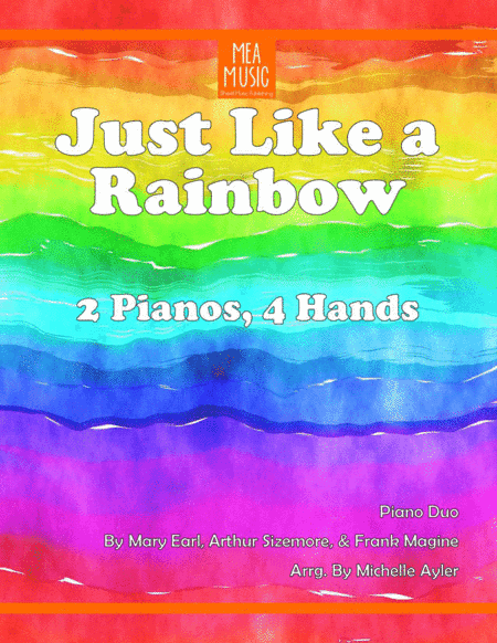 Just Like A Rainbow (Duo) (arr. Michelle Ayler)