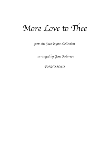 More Love to Thee  from the Jazz Hymn Piano Collection (arr. Gene Roberson)