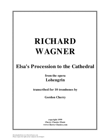 Elsa's Procession to the Cathedral for 10-part Trombone Ensemble Choir