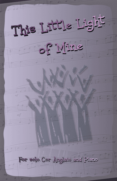 This Little Light of Mine, Gospel Song for Cor Anglais and Piano (arr. David McKeown)
