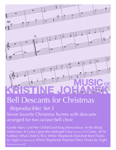 Bell Descants for Christmas (Reproducible) Set 3 (2 octaves) (arr. Kristine Johanek)