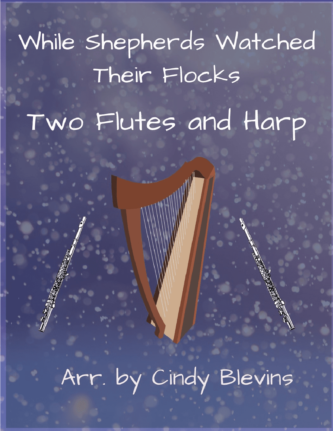While Shepherds Watched Their Flocks, Two Flutes and Harp (arr. Cindy Blevins)