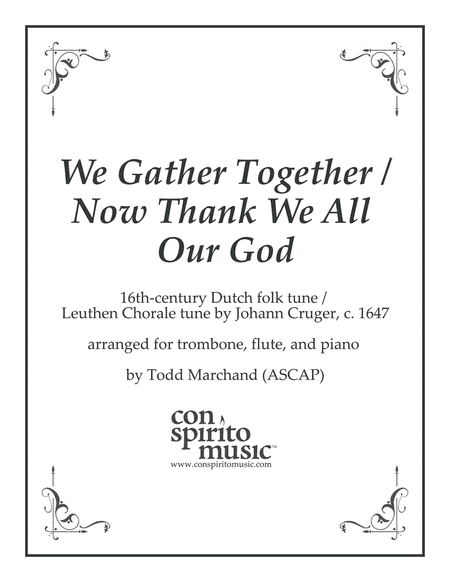 We Gather Together - trombone, flute, piano (arr. Traditional, Johann Cruger)