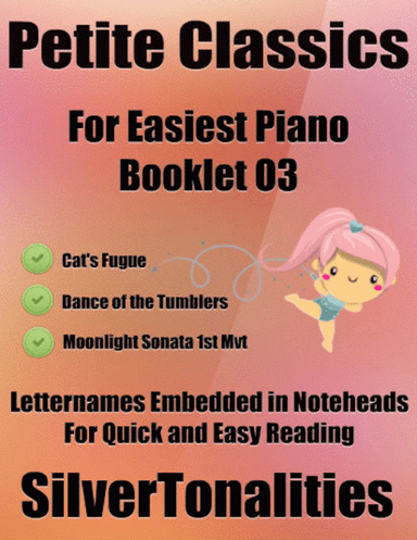 Petite Classics for Easiest Piano Booklet O3 (arr. SilverTonalities)