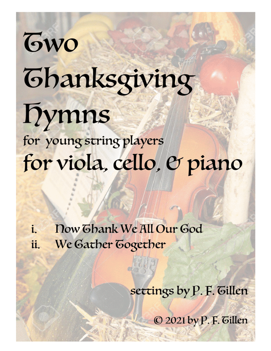 Two Thanksgiving Hymns for Young String Players (arr. settings by P. F. Tillen)