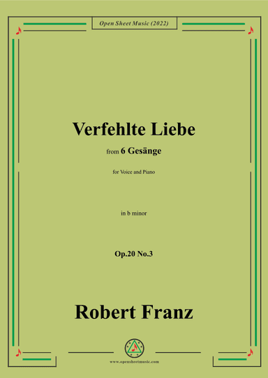 Franz-Verfehlte Liebe,in b minor,for Voice and Piano (arr. OSM Press)