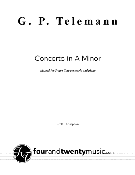 Concerto in A Minor, adapted for five flutes and piano (arr. Brett Thompson)
