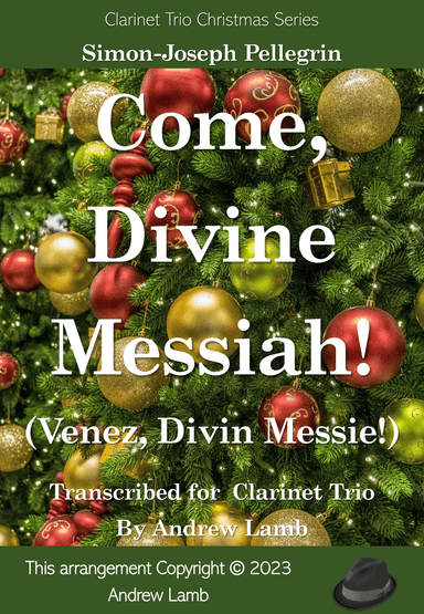 Come, Divine Messiah! (for Clarinet Trio) (arr. Andrew Lamb)