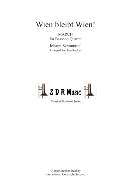 Wien Bleibt Wien! March for Bassoon Quartet (arr. Stephen Rockey)