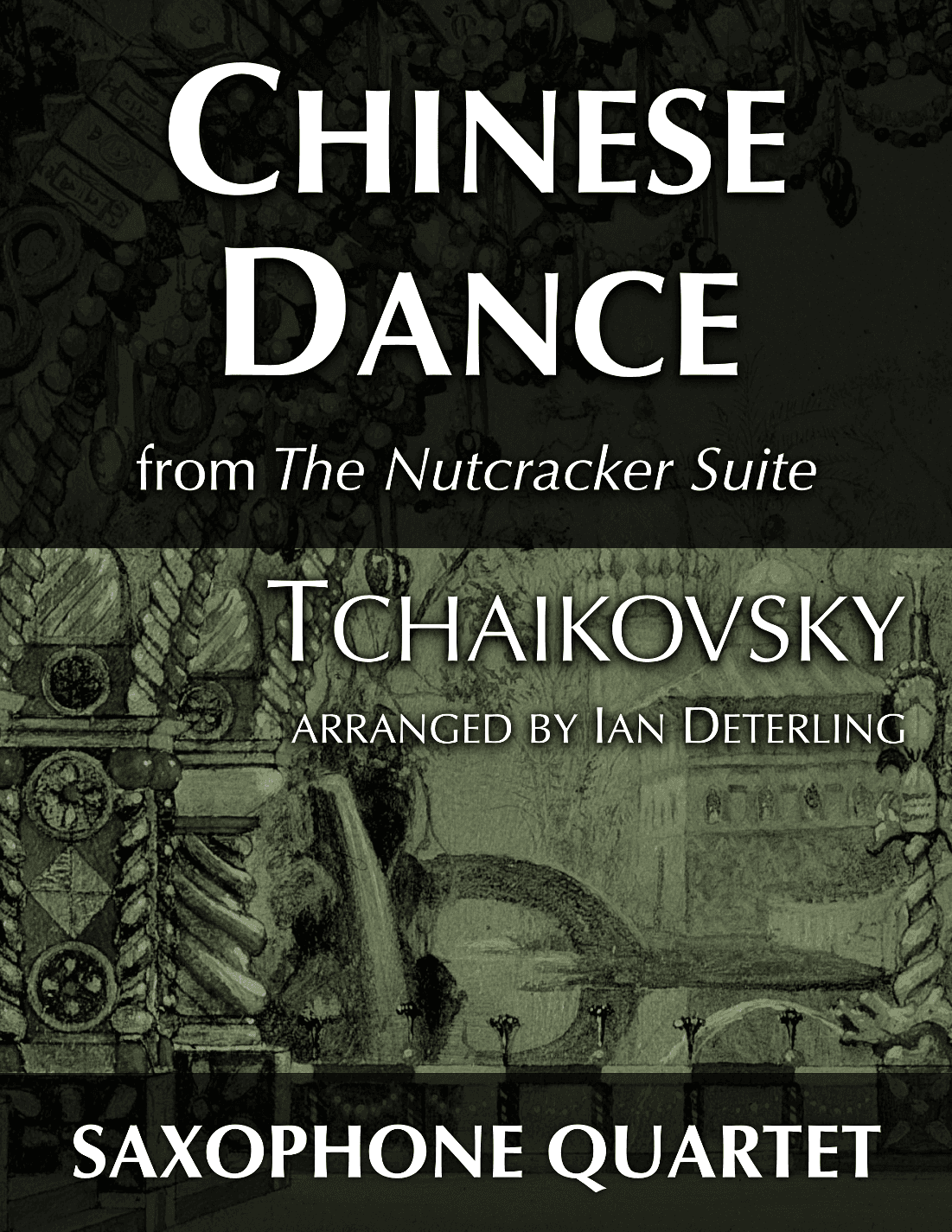 Chinese Dance from "The Nutcracker Suite" (arr. Ian Deterling)