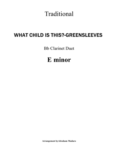 What Child Is This? (Greensleeves) Bb Clarinet Duet-Score and Parts (arr. Abraham Maduro)