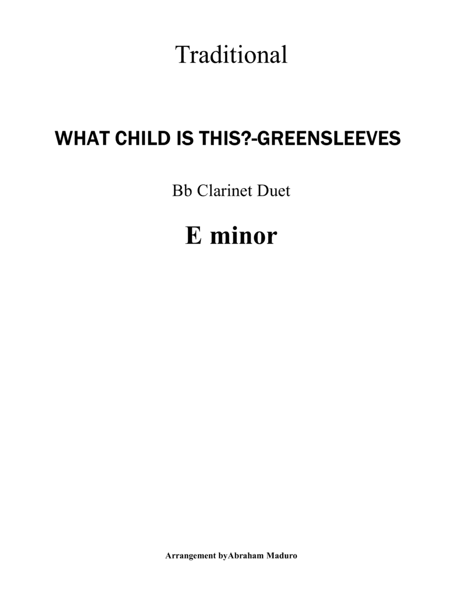 What Child Is This? (Greensleeves) Bb Clarinet Duet-Score and Parts (arr. Abraham Maduro)