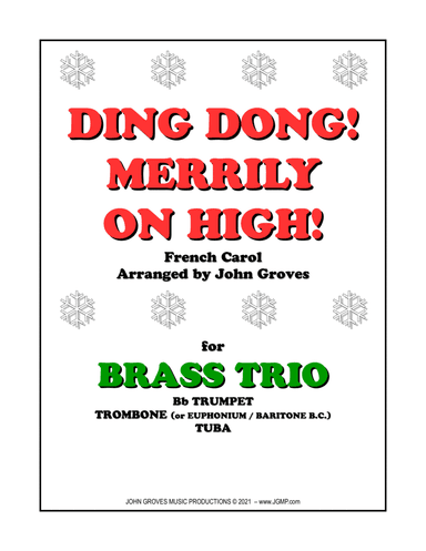 Ding Dong! Merrily on High! - Trumpet, Trombone, Tuba (Brass Trio) (arr. John Groves)