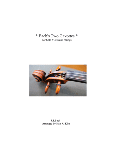 Bach Two Gavottes (For Solo Violin and Strings) (arr. Han-Ki Kim)