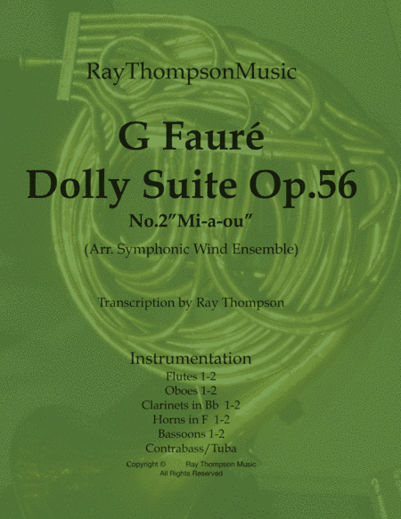 Fauré: Dolly Suite Op.56 No.2 "Mi-a-ou" - symphonic wind (arr. Ray Thompson)