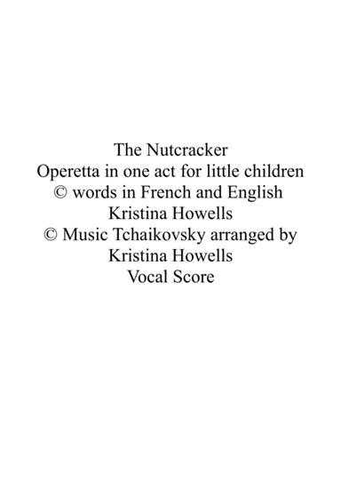 Nutcracker Operetta in one act (arr. Kristina Howells)