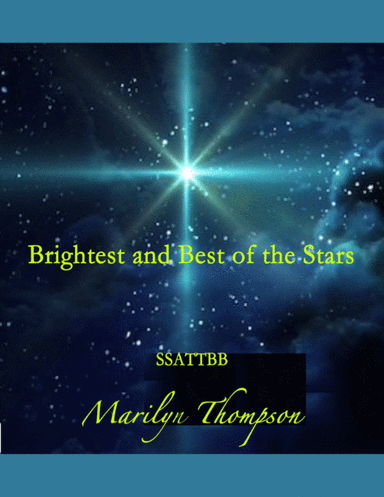 Brightest and Best of the Stars--Octavo.pdf (arr. MarilynThompsona)