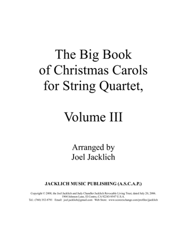 The Big Book of Christmas Carols for String Quartet, Vol. III (arr. Joel Jacklich (ASCAP))