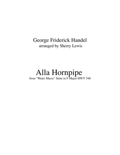 HORNPIPE from Water Music, Trio of 1 treble and 1 bass instrument, Intermediate Level (arr. Sherry Lewis)