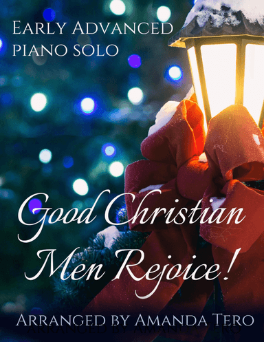 Good Christian Men Rejoice – Early Advanced Piano Christmas Solo Sheet Music (arr. Amanda Tero)