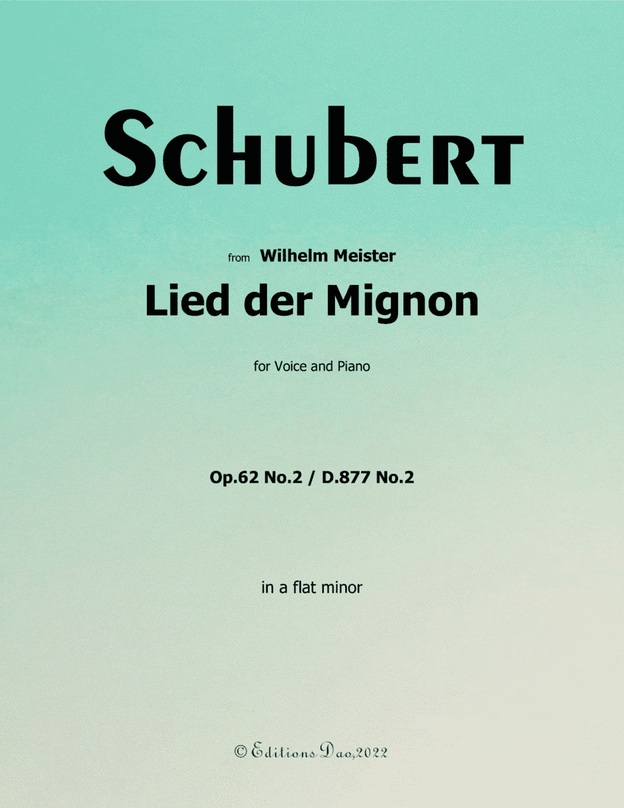 Lied der Mignon, by Schubert, in a flat minor (arr. Editions Dao)