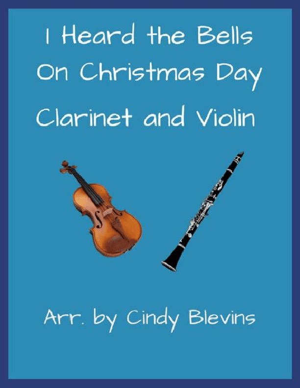 I Heard the Bells On Christmas Day, Clarinet and Violin (arr. Cindy Blevins)