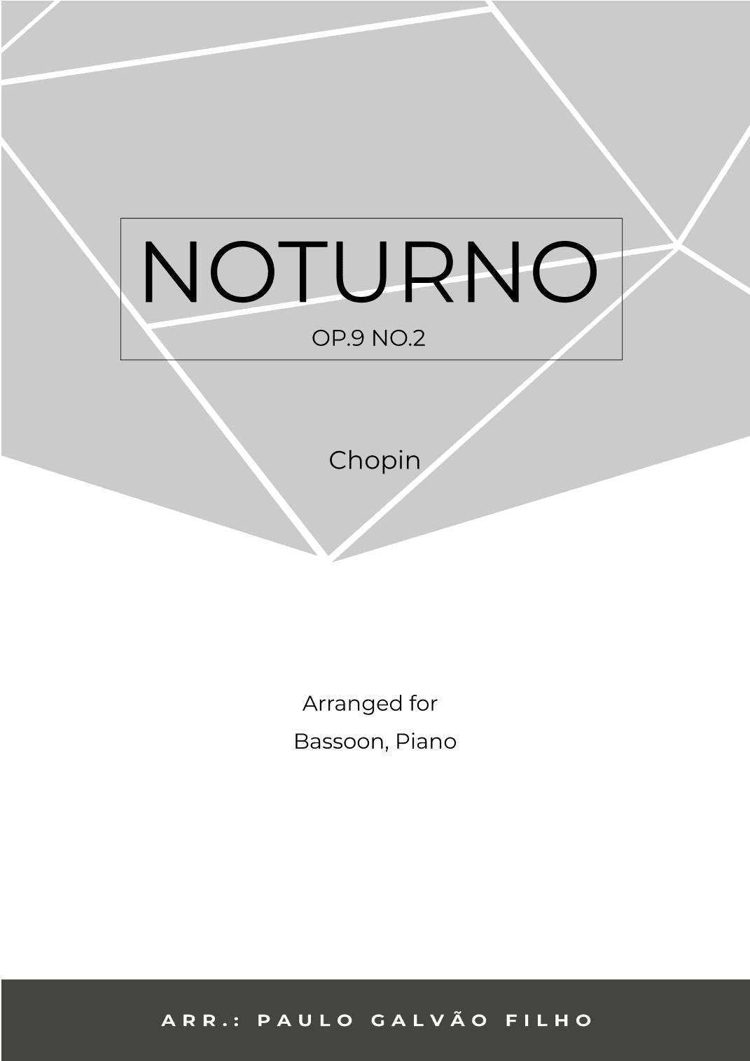 NOTURNO OP.9 NO.2 - CHOPIN - BASSOON & PIANO (arr. Paulo Galvão)